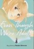 EVEN THOUGH WERE ADULTS VOL 08 TP [9798888436424]